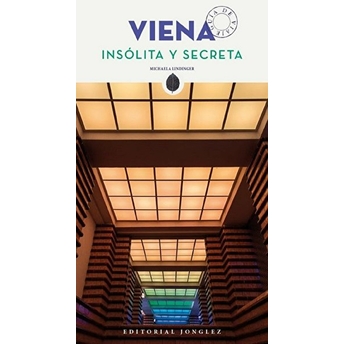 Viena - Insolita Y Secreta Michaela Lindinger