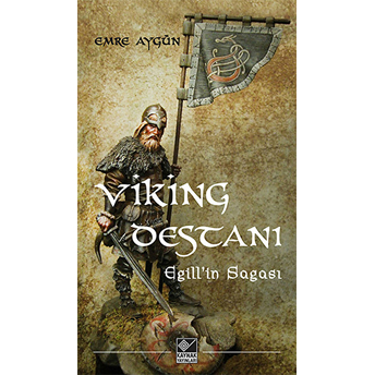 Viking Destanı Egill’in Sagası Emre Aygün