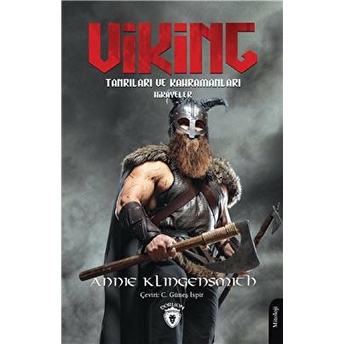 Viking Tanrıları Ve Kahramanları – Hikâyeler Annie Klingensmith