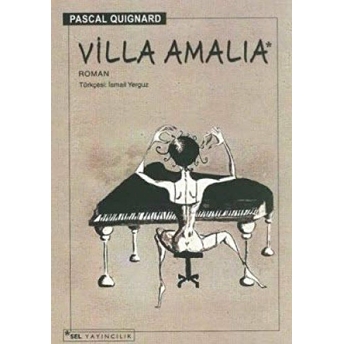 Villa Amalia Pascal Quignard