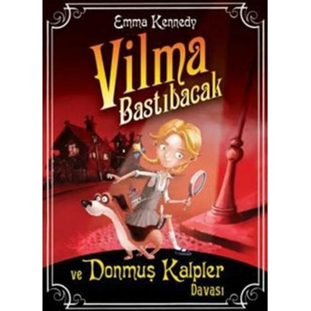 Vilma Bastıbacak Ve Donmuş Kalpler Davası Emma Kennedy