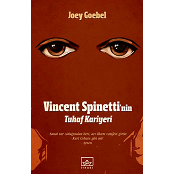 Vincent Spinetti'nin Tuhaf Kariyeri Joey Goebel