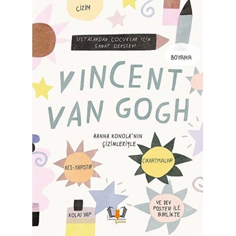 Vıncent Van Gogh Ustalardan Çocuklar Için Sanat Dersleri Jenny Broom &Amp; Rachel Williams,Jenny Broom &Amp;Amp; Rachel Williams