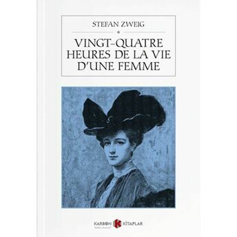 Vingt-Quatre Heures De La Vie D’une Femme Kollektif