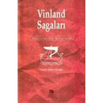 Vinland Sagaları Vikinglerin Amerika’yı Keşfinin Destanı Joseph Campbell