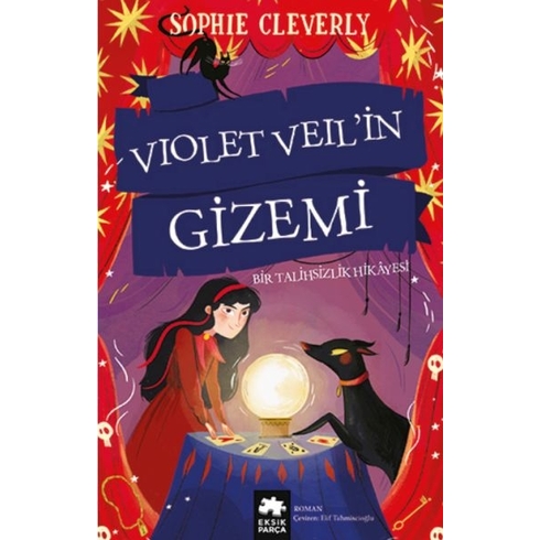 Violet Veil’in Gizemi - Bir Talihsizlik Hikayesi Sophie Cleverly