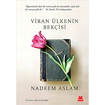 Viran Ülkenin Bekçisi Nadeem Aslam