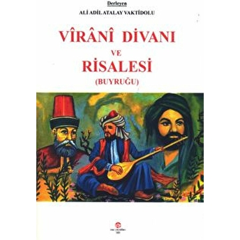 Virani Divanı Ve Risalesi (Buyruğu) - Ali Adil Atalay Vaktidolu