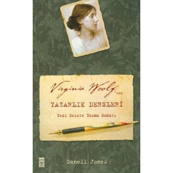 Virginia Woolf'tan Yazarlık Dersleri Danell Jones