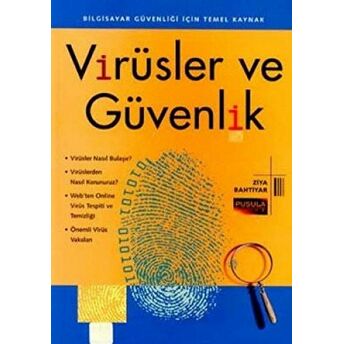 Virüsler Ve Güvenlik Bilgisayar Güvenliği Için Temel Kaynak Ziya Bahtiyar