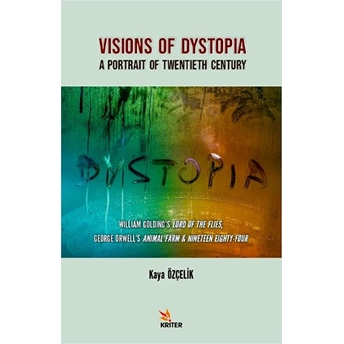 Vısıons Of Dystopıa Kaya Özçelik