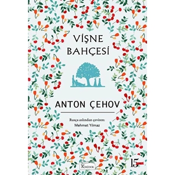 Vişne Bahçesi (Bez Ciltli) Anton Pavloviç Çehov