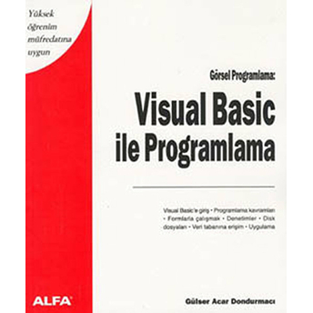 Visual Basic Ile Programlama Yüksek Öğrenim Müfredatına Uygun Görsel Programlama Gülser Acar Dondurmacı