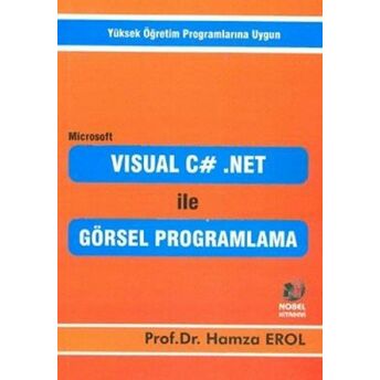 Visual C# . Net Ile Görsel Programlama Hamza Erol