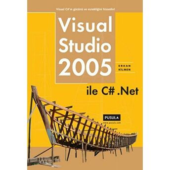 Visual Studio 2005 Ile C# .Net Erkan Kilmen