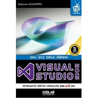 Visual Studio 2015 Oku, Izle, Dinle, Öğren! Süleyman Uzunköprü