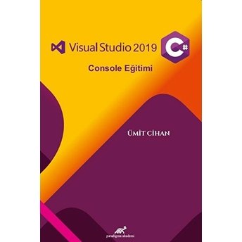 Visual Studio 2019 C# Console Eğitimi Kolektif