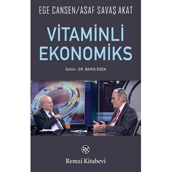 Vitaminli Ekonomiks Ege Cansen, Asaf Savaş Akat