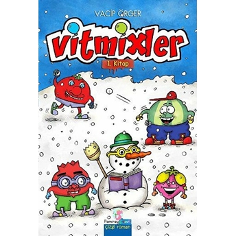 Vitmixler 1. Kitap Vacip Örger