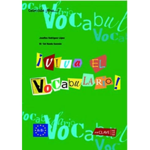 Viva El Vocabulario! A1-B1 (Ispanyolca Temel Ve Orta Seviye Kelime Bilgisi)-J. R. Lopez