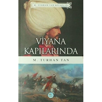 Viyana Kapılarında M. Turhan Tan