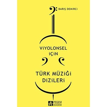 Viyolonsel Için Türk Müziği Dizileri-Barış Demirci