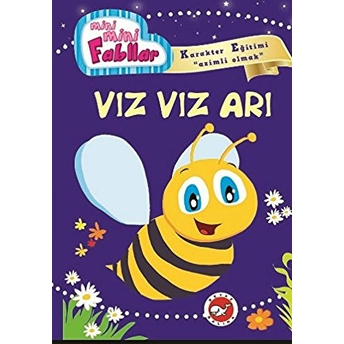 Vız Vız Arı / Mini Mini Fabllar Fatma Işık