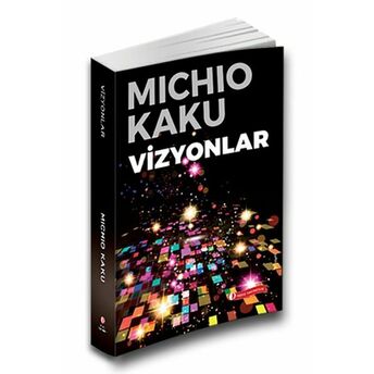 Vizyonlar Michio Kaku