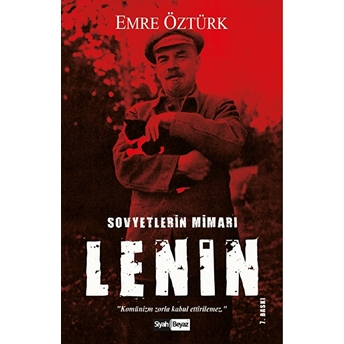 Vladimir Lenin - Sovyetlerin Mimarı Emre Öztürk