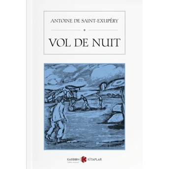 Vol De Nuit Antoine De Saint Exupery