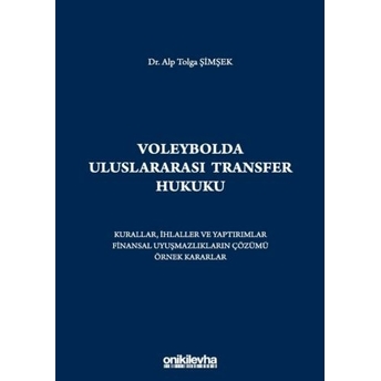 Voleybolda Uluslararası Transfer Hukuku Alp Tolga Şimşek