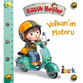 Volkan’ın Motoru - Küçük Beyler Emilie Beaumont