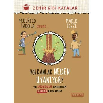 Volkanlar Neden Uyanıyor ? Federico Taddia,Mario Tozzi