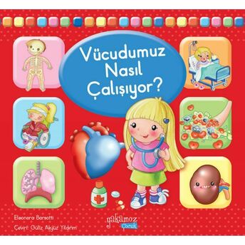 Vücudumuz Nasıl Çalışıyor? Eleonora Barsotti