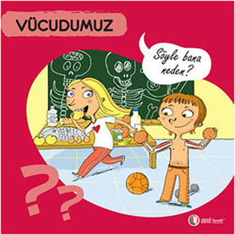 Vücudumuz - Söyle Bana Neden? Sylvie Baussier