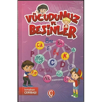 Vücudumuz Ve Besinler - Ismahan Çeribaşı