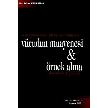 Vücudun Muayenesi, Örnek Alma Doktrin Ve Uygulama Ciltli Hakan Kızılarslan