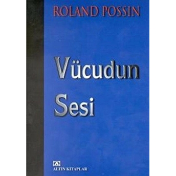 Vücudun Sesi Roland Possin