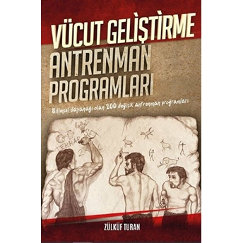 Vücut Geliştirme Antrenman Programları - Zülküf Turan