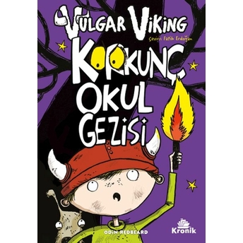 Vulgar Viking 3 Korkunç Okul Gezisi