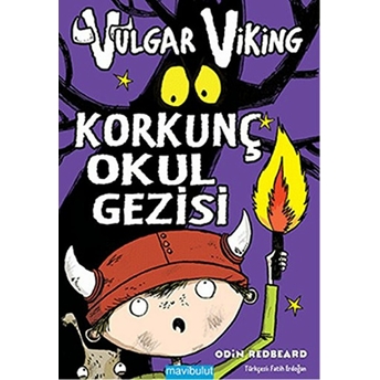 Vulgar Viking - Korkunç Okul Gezisi Odin Redbeard