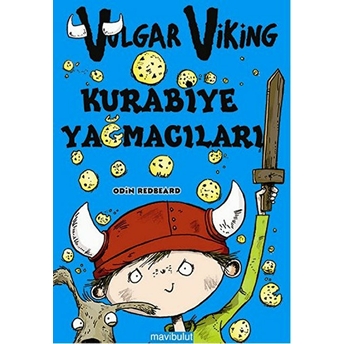 Vulgar Viking - Kurabiye Yağmacıları Odin Redbeard