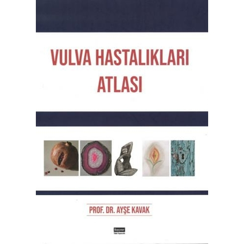 Vulva Hastalıkları Atlası - Ayşe Kavak