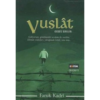 Vuslat / Sessiz Seneler Faruk Kadri