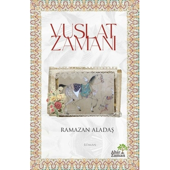 Vuslat Zamanı Ramazan Aladaş