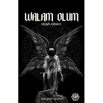 Walam Olum - Siyah Günce Mücahit Gezen