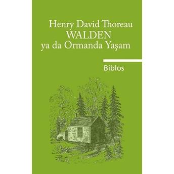 Walden Ya Da Ormanda Yaşam Henry David Thoreau