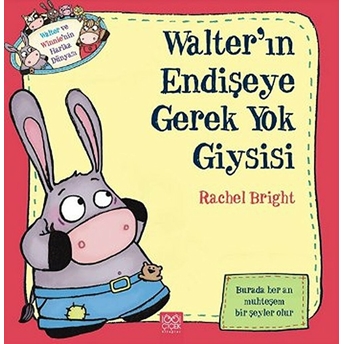 Walterın Endişeye Gerek Yok Giysisi Rachel Bright