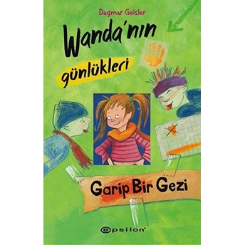 Wanda'nın Günlükleri 3: Garip Bir Gezi (Ciltli) Dagmar Geisler