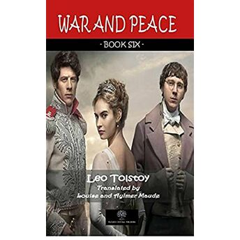 War And Peace - Book Six Lev Nikolayeviç Tolstoy